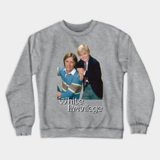 White Privilege Crewneck Sweatshirt